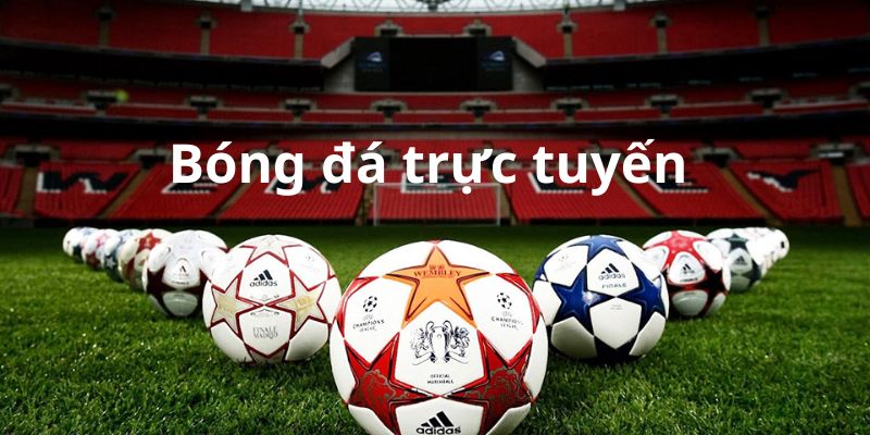 Bóng đá trực tuyến